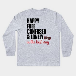 Happy, Free, Confused, & Lonely Taylor Swift Kids Long Sleeve T-Shirt